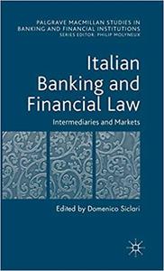 Italian Banking and Financial Law Intermediaries and Markets