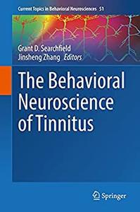 The Behavioral Neuroscience of Tinnitus