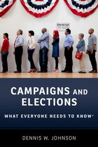 Campaigns and Elections  What Everyone Needs to Know®