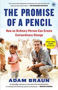 The Promise of a Pencil How an Ordinary Person Can Create Extraordinary Change (Repost)