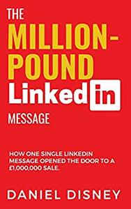 The Million-Pound LinkedIn Message