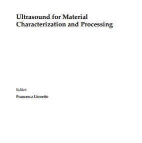 Ultrasound for Material Characterization and Processing