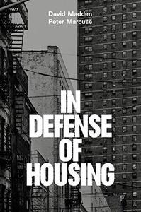 In Defense of Housing The Politics of Crisis