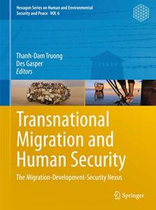 Transnational Migration and Human Security The Migration-Development-Security Nexus