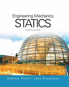 Engineering Mechanics, Statics, 4th Edition + Solutions Manual