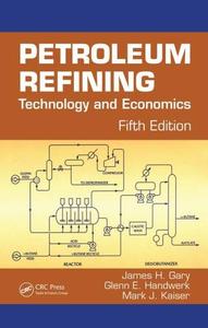Petroleum Refining Technology and Economics