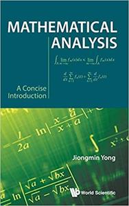 Mathematical Analysis A Concise Introduction