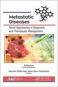 Metastatic Diseases Novel Approaches in Diagnosis and Therapeutic Management