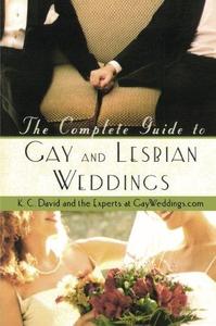 The complete guide to gay and lesbian weddings