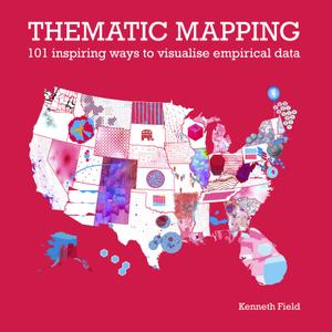 Thematic Mapping 101 Inspiring Ways to Visualise Empirical Data