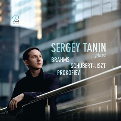 Sergey Tanin - Piano Recital: Brahms, Liszt-Schubert, Prokofiev (2021) [Official Digital Download 24/48]