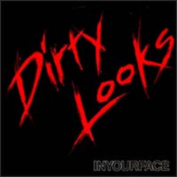 Dirty Looks - In Your Face 1986