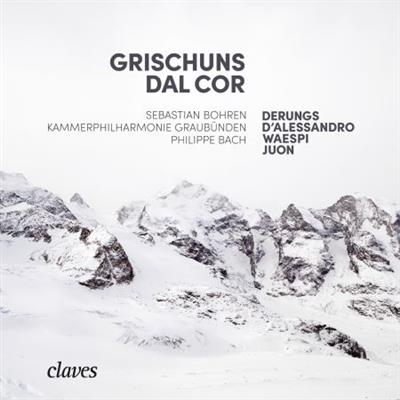Sebastian Bohren, Kammerphilharmonie Graubünden & Philippe Bach - Grischuns dal cor (2021) [Official Digital Download]