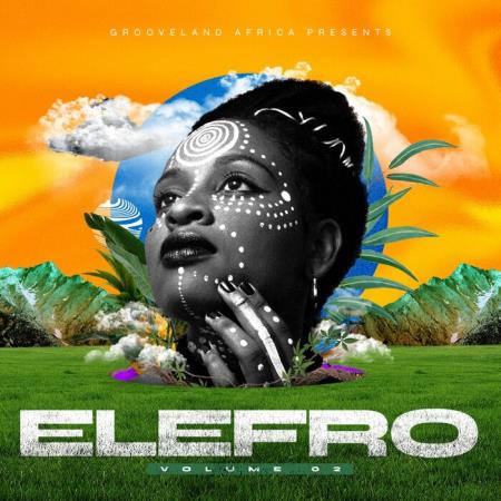Grooveland Africa - Elefro Vol 02 (2021)