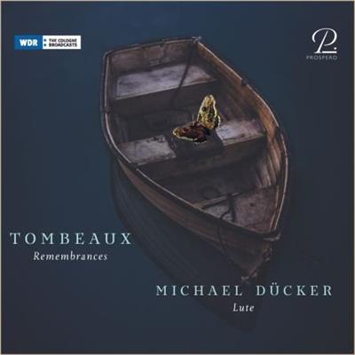 Michael Dücker - Tombeaux - Remembrances (2021) [Official Digital Download 24/48]