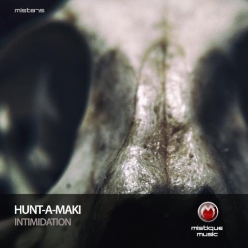 Hunt-A-Maki - Intimidation EP (2021)