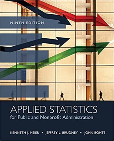 Applied Statistics for Public and Nonprofit Administration, 9th Edition