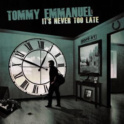 Tommy Emmanuel - It's Never Too Late (2015/2021) [Official Digital Download]