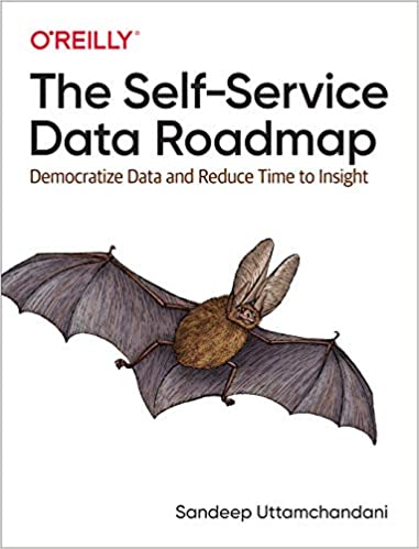 The Self-Service Data Roadmap Democratize Data and Reduce Time to Insight (True PDF)