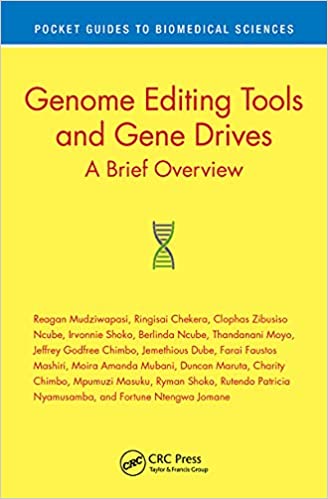 Genome Editing Tools and Gene Drives A Brief Overview (Pocket Guides to Biomedical Sciences)