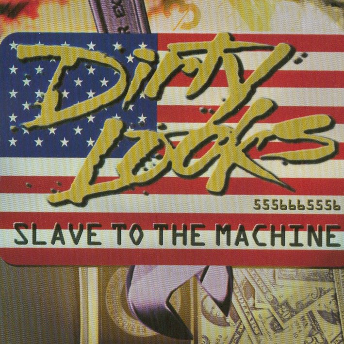 Dirty Looks - Slave To The Machine 1996
