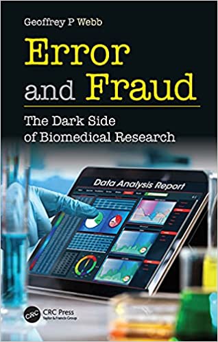 Error and Fraud The Dark Side of Biomedical Research