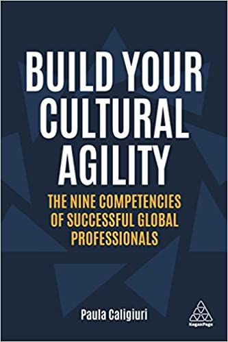 Build Your Cultural Agility The Nine Competencies of Successful Global Professionals