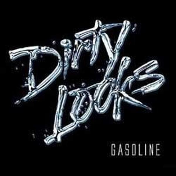 Dirty Looks - Gasoline 2007