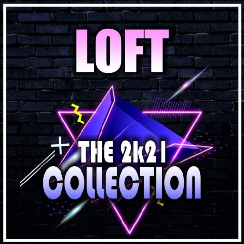 Loft - The 2k21 Collection (2021) FLAC