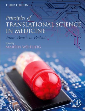 Principles of Translational Science in Medicine: From Bench to Bedside, 3rd Edition