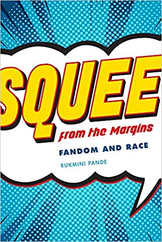 Squee from the Margins: Fandom and Race