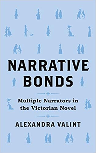 Narrative Bonds: Multiple Narrators in the Victorian Novel