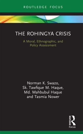 The Rohingya Crisis: A Moral, Ethnographic, and Policy Assessment (True EPUB)