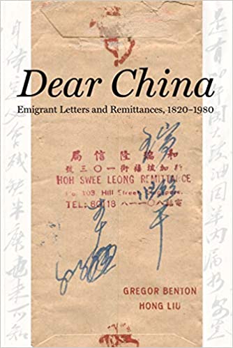 Dear China: Emigrant Letters and Remittances, 1820-1980