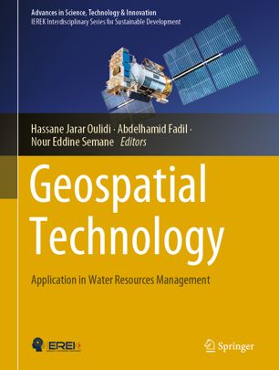 Geospatial Technology: Application in Water Resources Management by Hassane Jarar Oulidi
