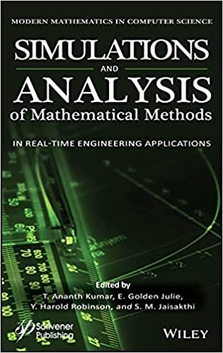 Simulation and Analysis of Mathematical Methods in Real Time Engineering Applications