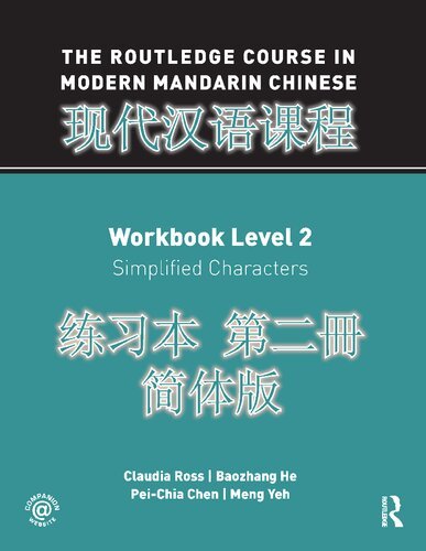 The Routledge Course in Modern Mandarin Chinese, Workbook Level 2: Simplified Characters