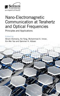 Nano Electromagnetic Communication at Terahertz and Optical Frequencies : Principles and Applications (EPUB)