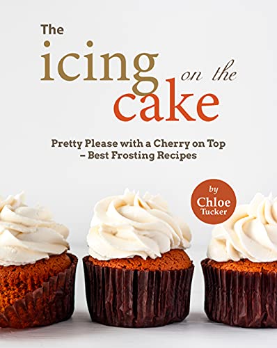 The Icing on the Cake: Pretty Please with a Cherry on Top