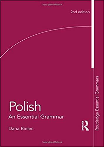 Polish: An Essential Grammar Ed 2