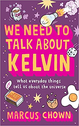 We Need to Talk About Kelvin: What Everyday Things Tell Us About the Universe