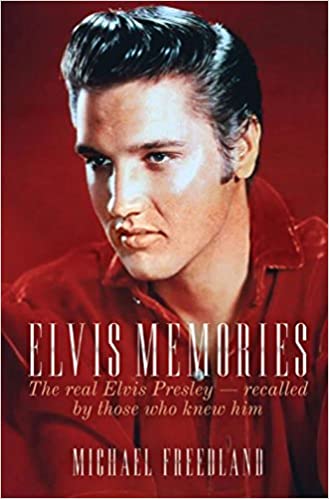 Elvis Memories: The Real Presley