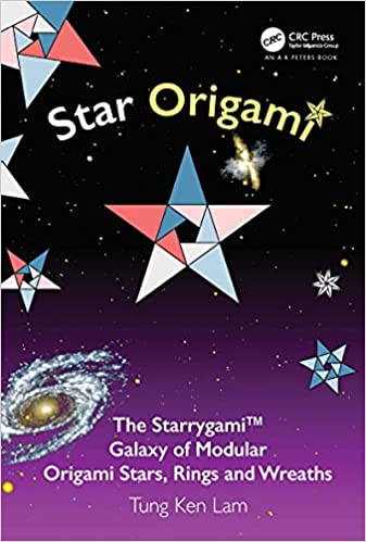 Star Origami The Starrygami™ Galaxy of Modular Origami Stars, Rings and Wreaths