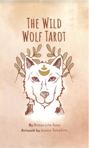 The Wild Wolf Tarot Guidebook