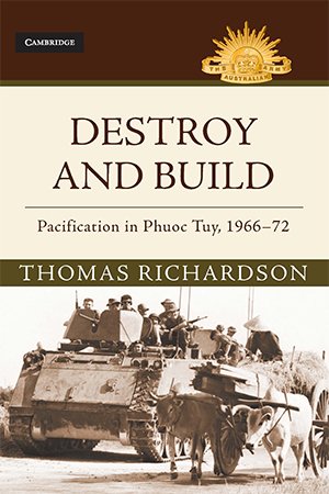 Destroy and Build: Pacification in Phuoc Thuy, 1966-72