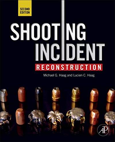Shooting Incident Reconstruction, 2nd Edition