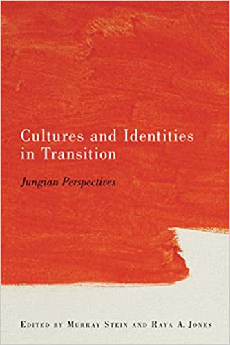 Cultures and Identities in Transition: Jungian Perspectives