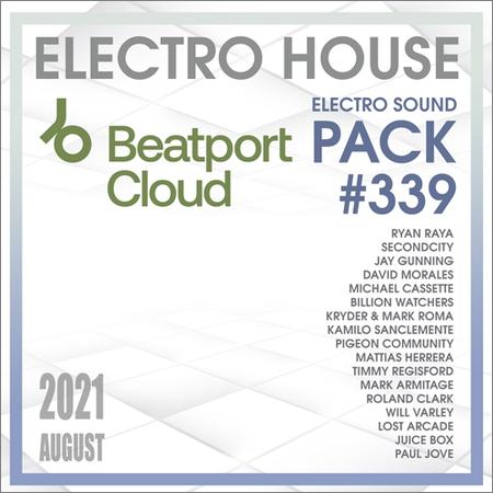 Beatport - VA — Beatport Electro House: Sound Pack #339 (2021)
