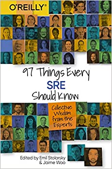 97 Things Every SRE Should Know: Collective Wisdom from the Experts (True PDF)