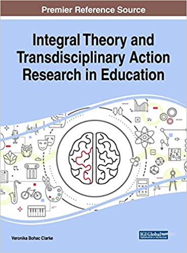 Integral Theory and Transdisciplinary Action Research in Education